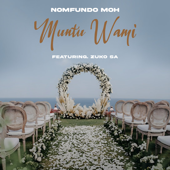 Nomfundo Moh - Muntu Wami