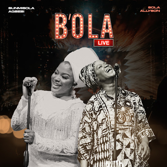 Sunmisola Agbebi - B'ola (Live)