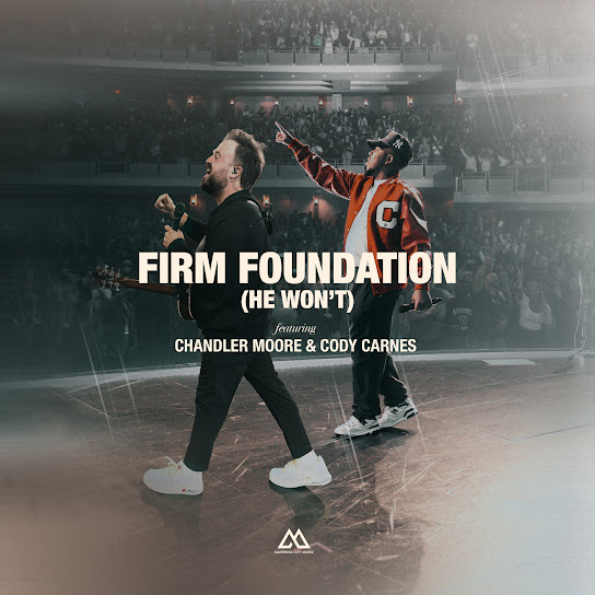 Maverick City Music - Firm Foundation (He Won't)