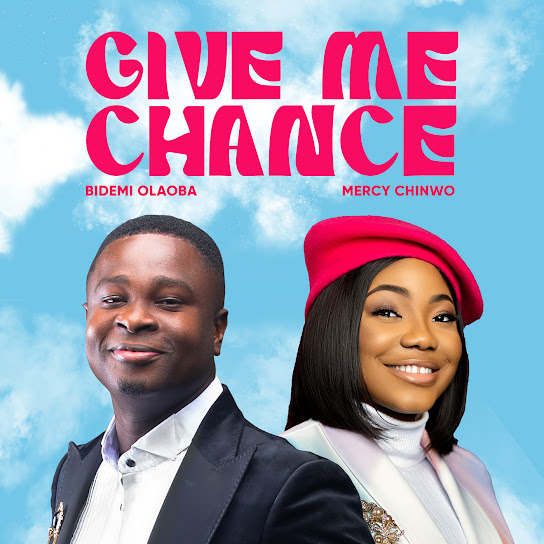 Bidemi Olaoba - Give Me Chance