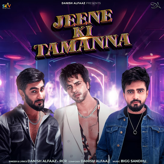 Danish Alfaaz - Jeene Ki Tamanna