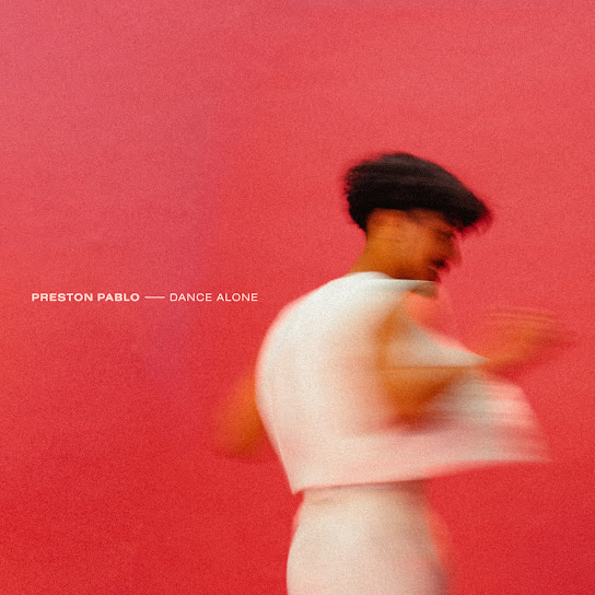 Preston Pablo - Dance Alone