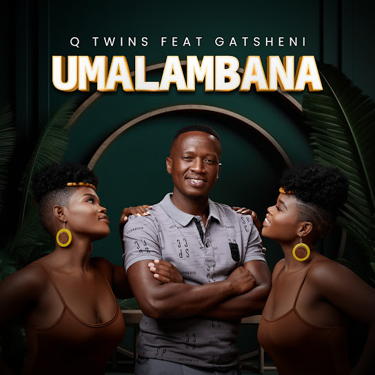 Q Twins - Umalambana