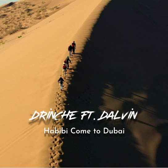 Drinche - Habibi Come to Dubai