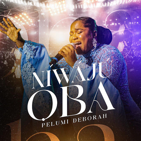 Pelumi Deborah - Niwaju Oba