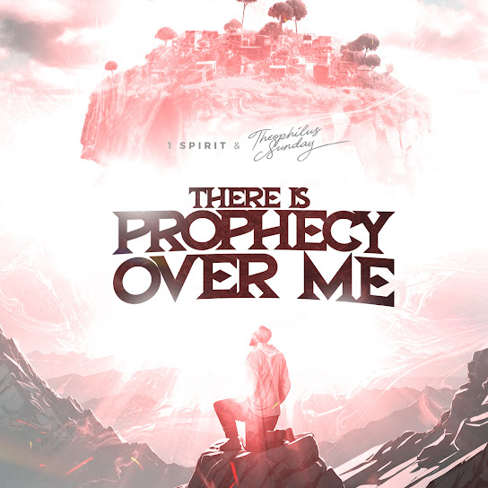 1spirit - There Is Prophecy over Me