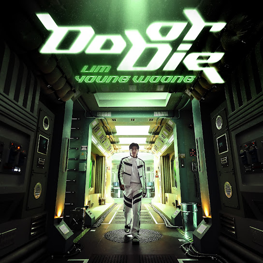 Lim Young Woong - Do or Die (Do or Die)