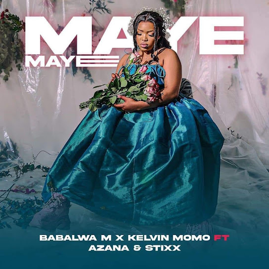 Babalwa M - Maye Maye