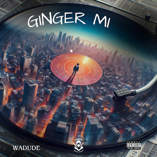 Wadude - Ginger Mi