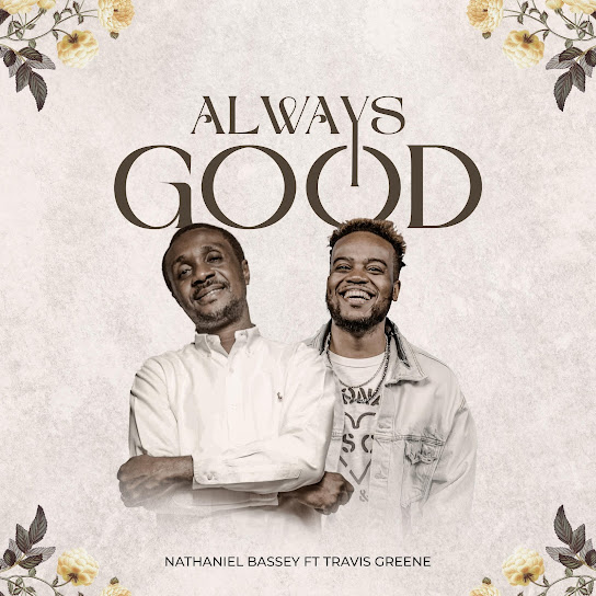 NATHANIEL BASSEY - Always Good