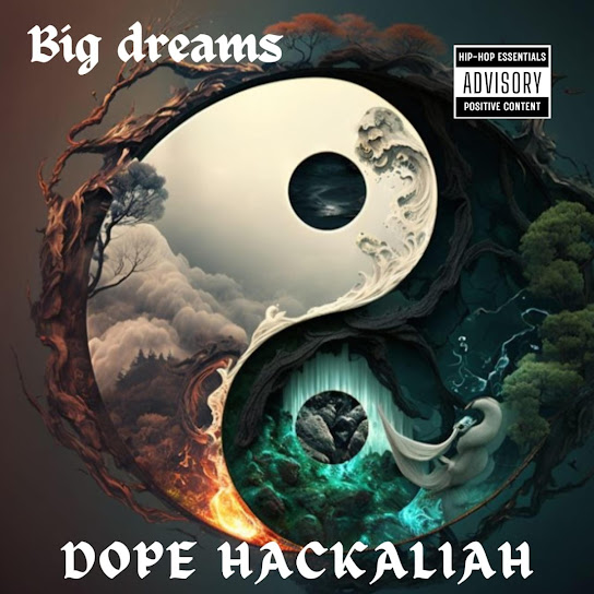 Dope Hackaliah - Big Dreams