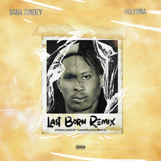 Baba Tundey - Last Born (remix)