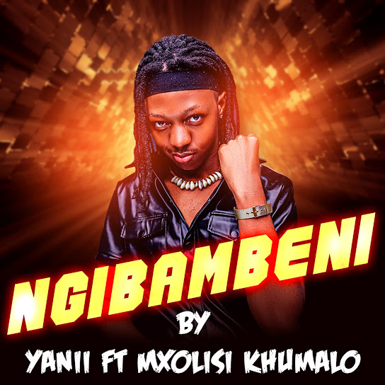 YANII - Ngibambeni