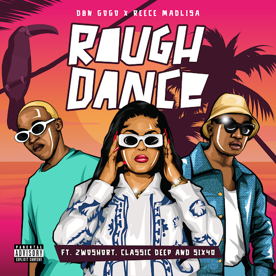 DBN Gogo - Rough Dance