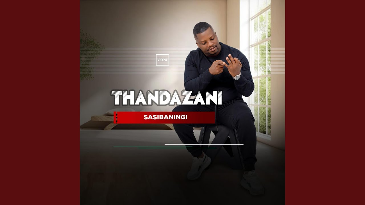 Thandazani - Sasibaningi