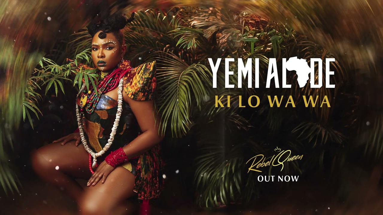 Yemi Alade - Ki Lo Wa Wa (Soweto to Ibiza) - audio