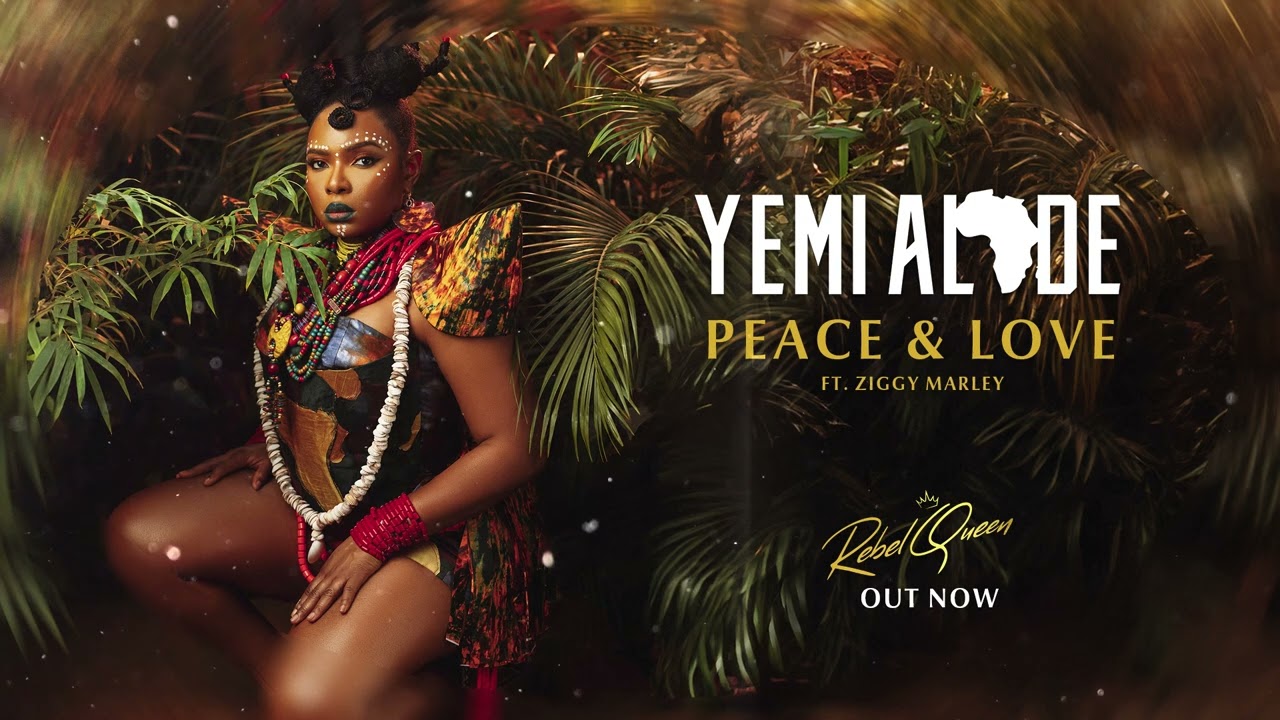 Yemi Alade x Ziggy Marley - Peace and Love - audio