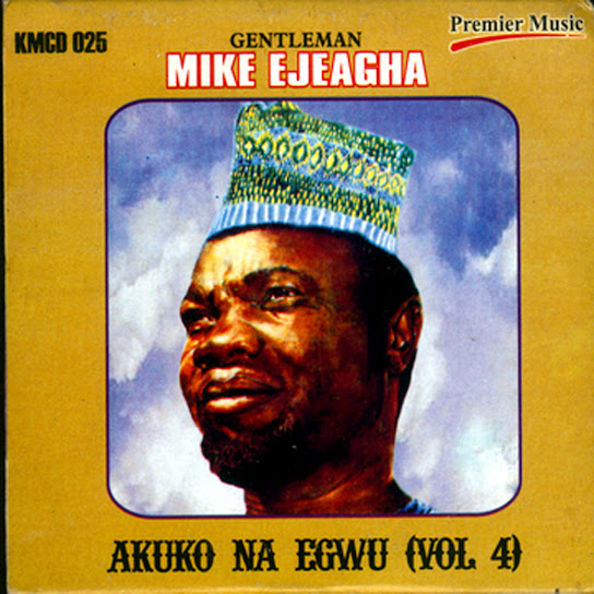 Gentleman Mike Ejeagha - Obiako Nnwan Omenani N02