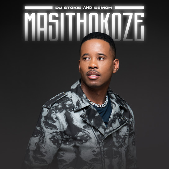 DJ Stokie - Masithokoze