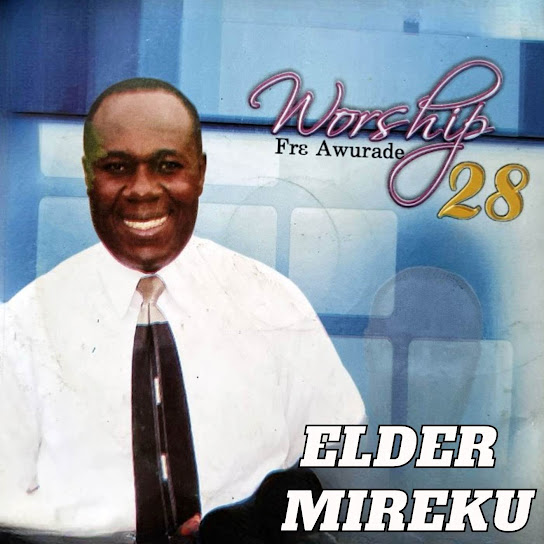 Elder Mireku - Maba Wo Nkyen