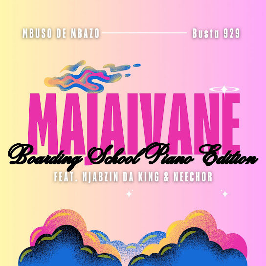 Mbuso de Mbazo - Majaivane (Boarding School Piano Edition)