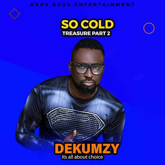 Dekumzy - So Cold (Treasure Part 2)