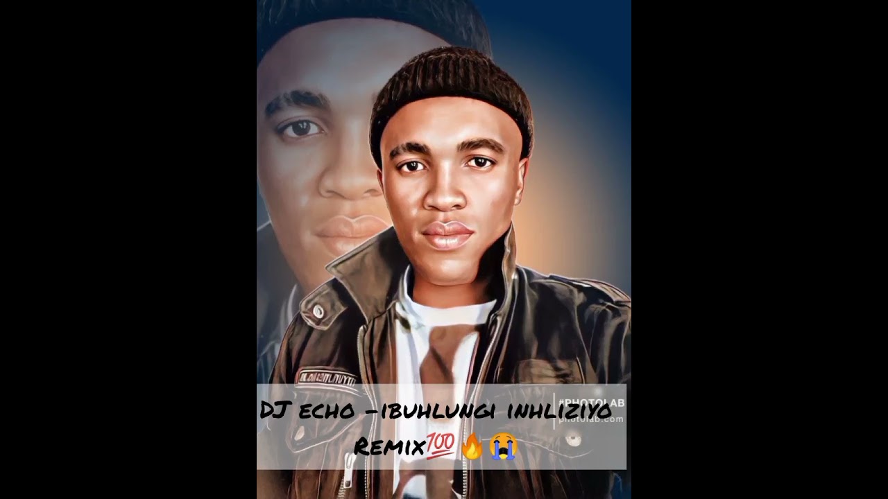 DJ echo - ibuhlungu inhliziyo (Remix)🔥😭💯