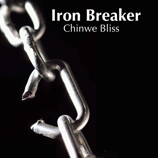 Chinwe Bliss - Iron Breaker