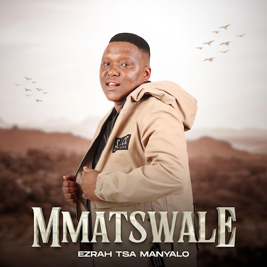 Ezrah tsa manyalo - Mmatswale