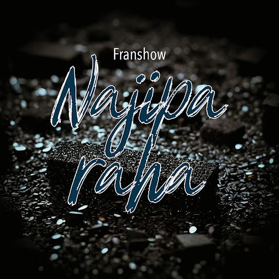 Franshow - Najipa Raha