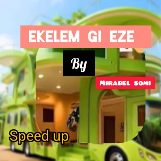 Mighty Michael - Ekelem Gi Eze by Mirabel Somi