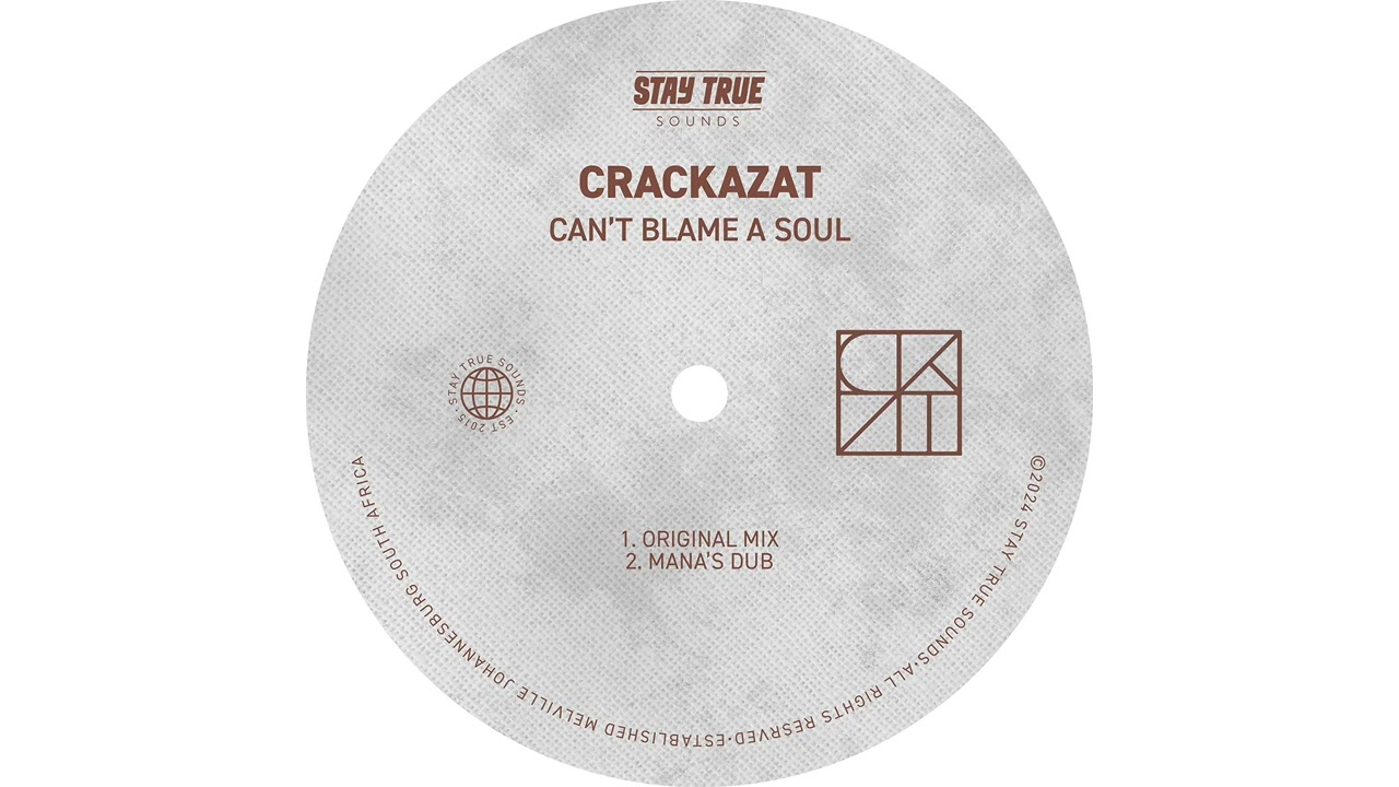 Crackazat - Can't Blame A Soul Original Mix