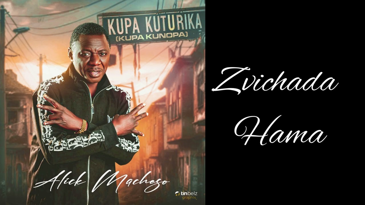 Zvichada Hama - Alick Macheso