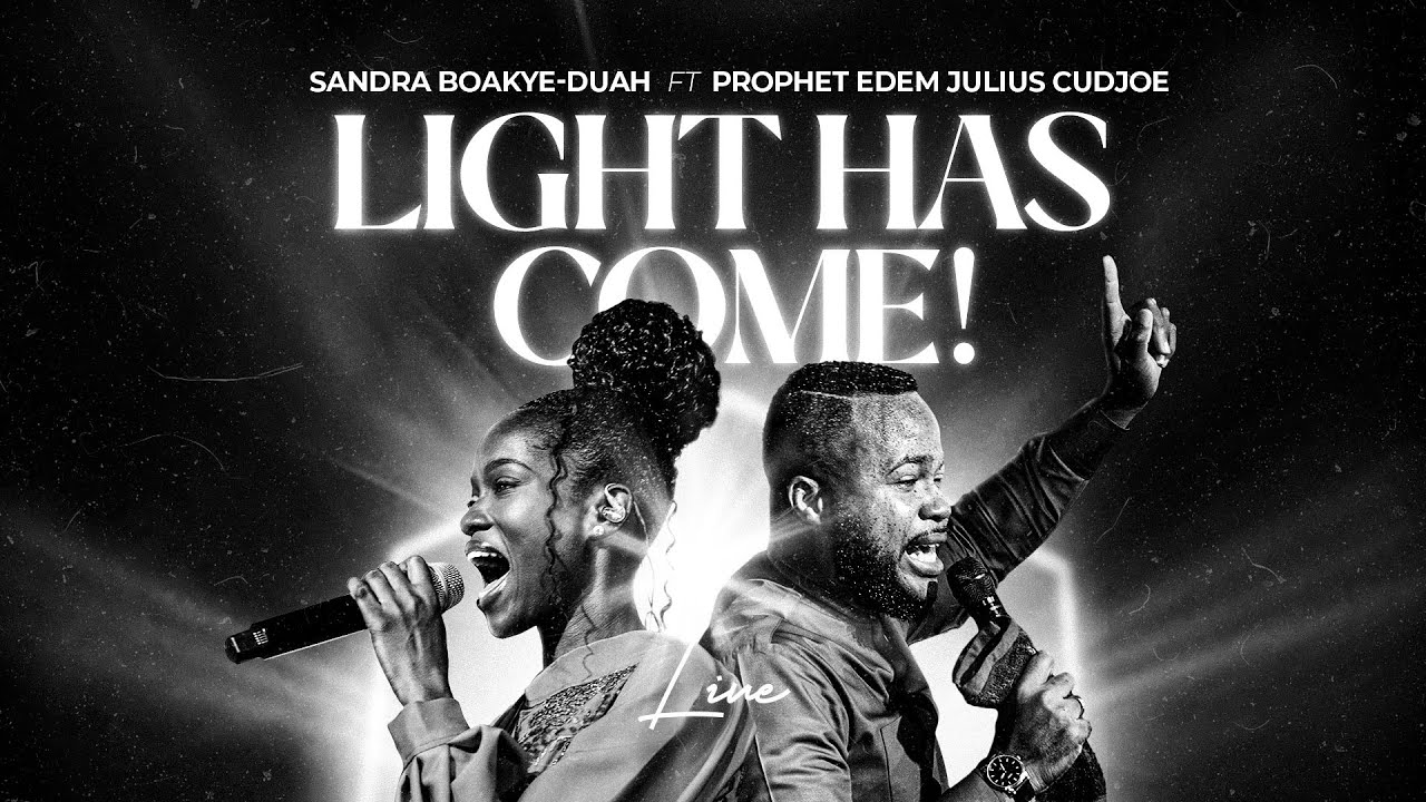 Sandra Boakye-Duah - Light Has Come