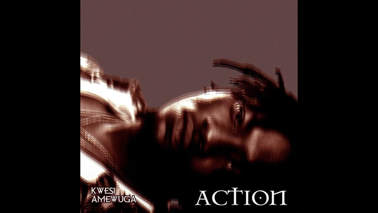 KWESI AMEWUGA - Action