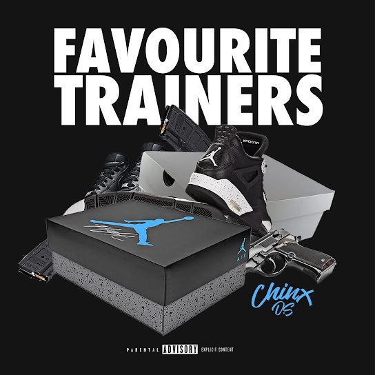 Chinx (OS) - Favourite Trainers