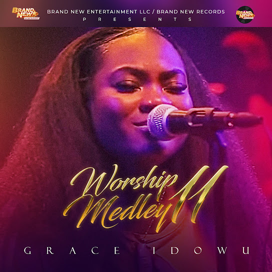 Grace Idowu - Worship Medley 11