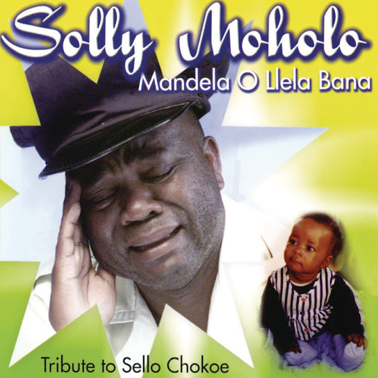 Solly Moholo - Moholo O Lebetse Lebeche