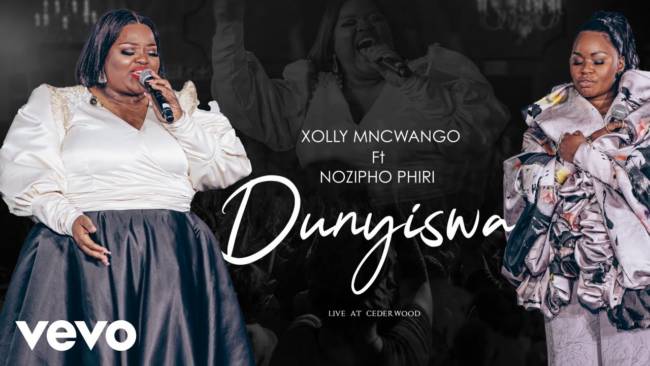 Xolly Mncwango - Dunyiswa