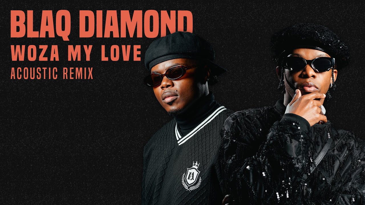 Blaq Diamond - Woza My love Acoustic (Remix) @AfroGumMusic | Afro Pop