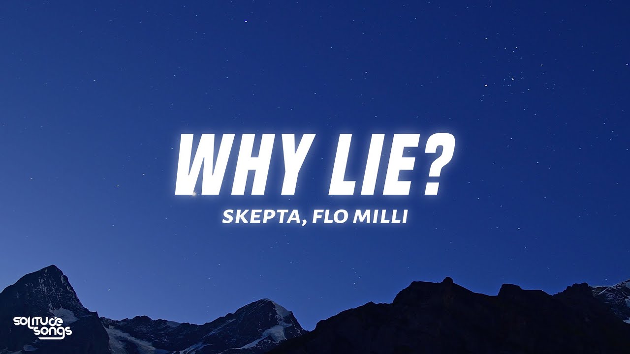 Skepta - Why Lie?