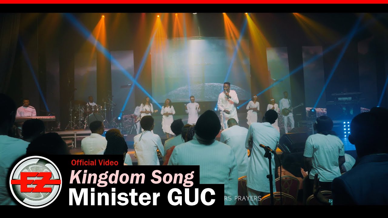 Minister GUC - Kingdom Song