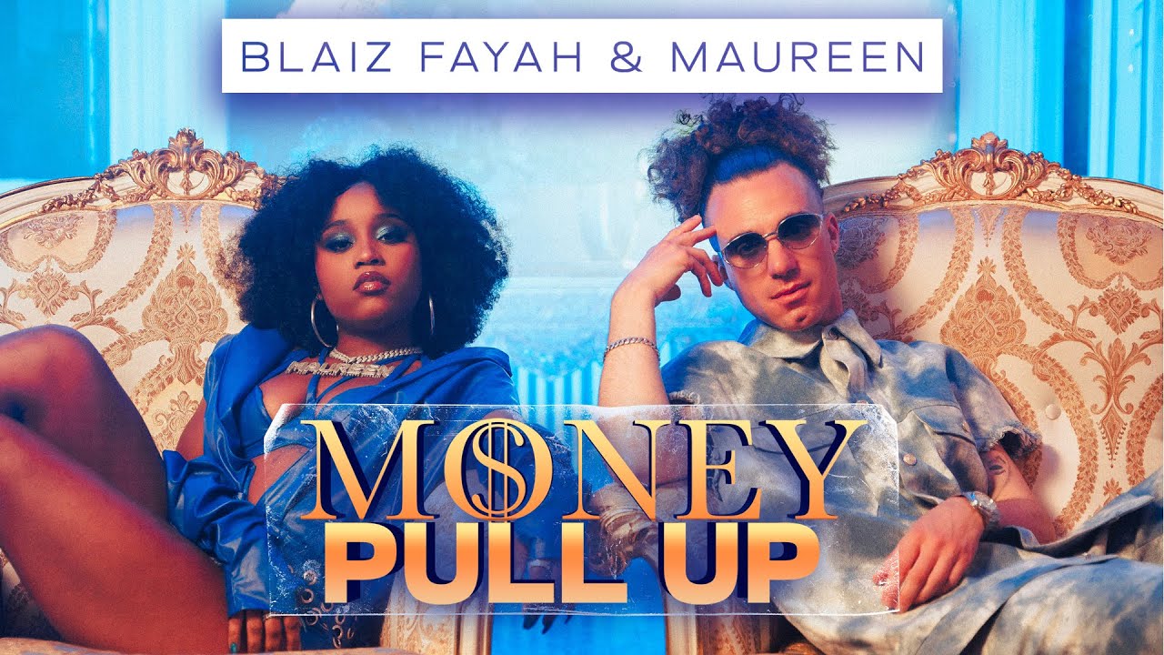 Blaiz Fayah X Maureen - Money Pull Up