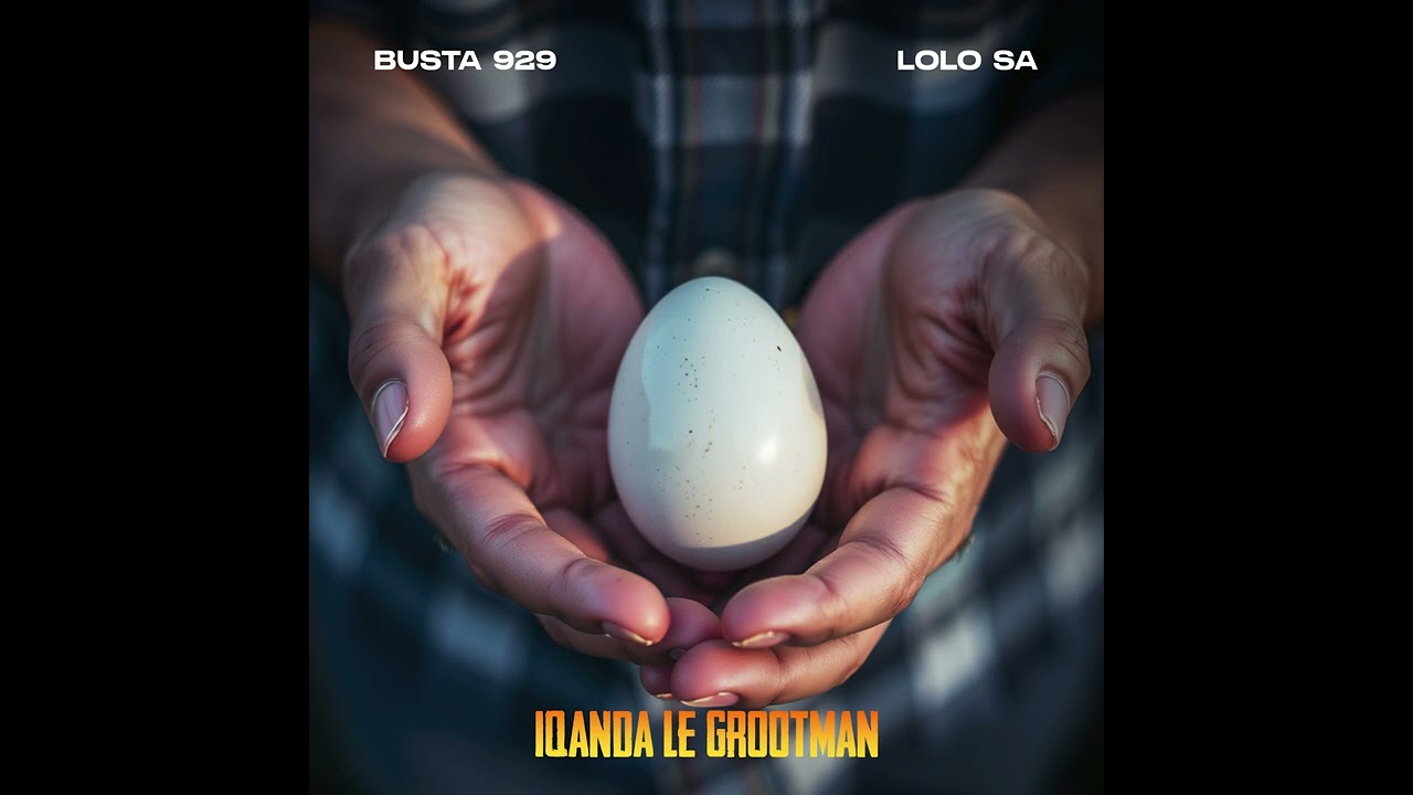 Busta 929 - Iqanda Le Grootman