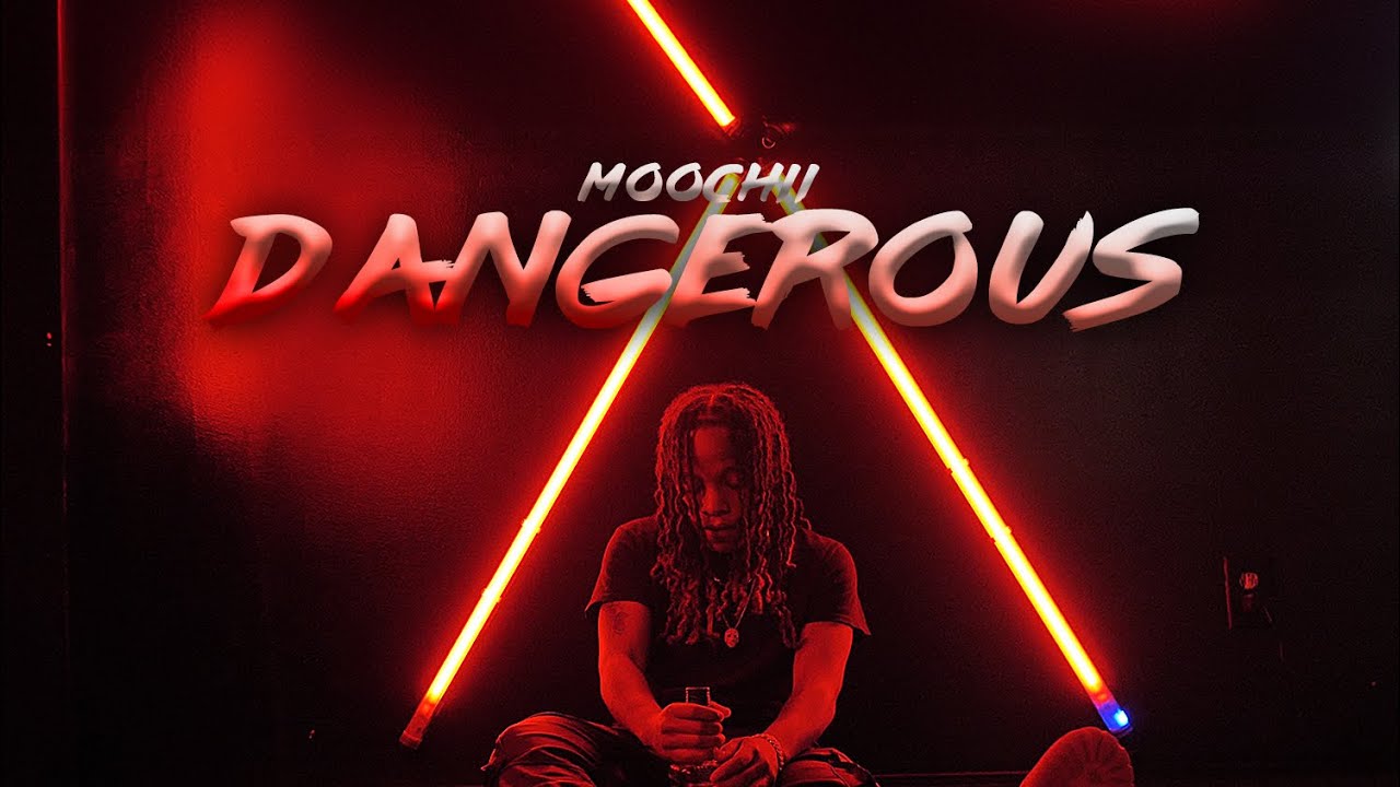 Moochii - DANGEROUS  Prod. By DaGuyX  Shot By. @TWENTYTWOTIME