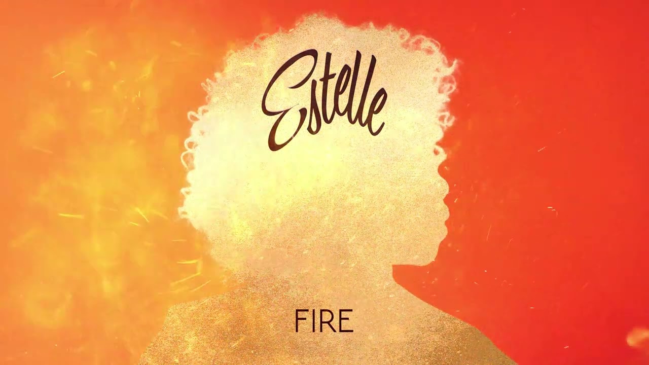 Estelle - Fire