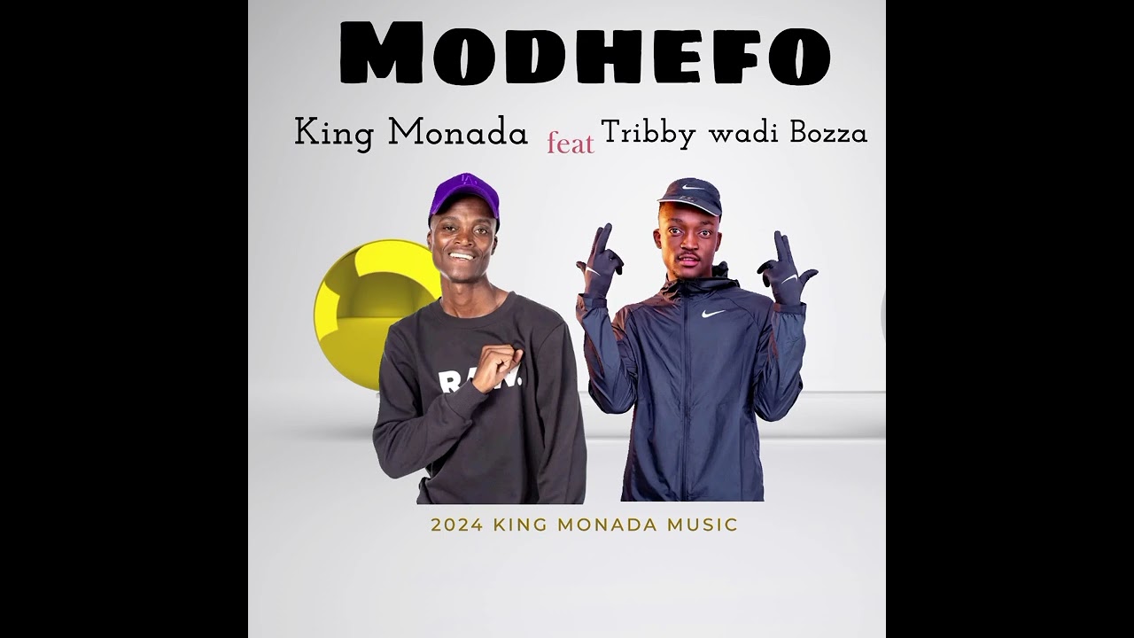 King Monada Feature Tribby wadi Bozza And Dr Rackzen - MODHEFO 2024