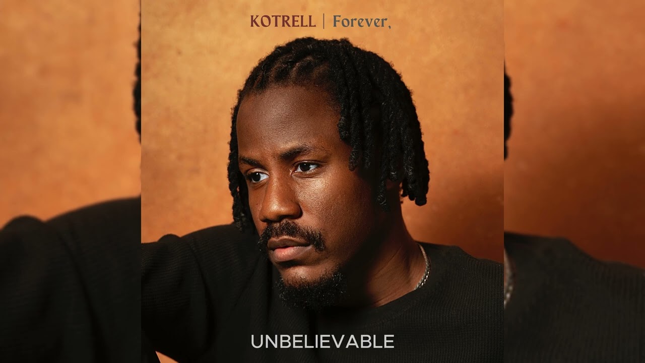 Kotrell - Kotrell - Unbelievable [Official audio]