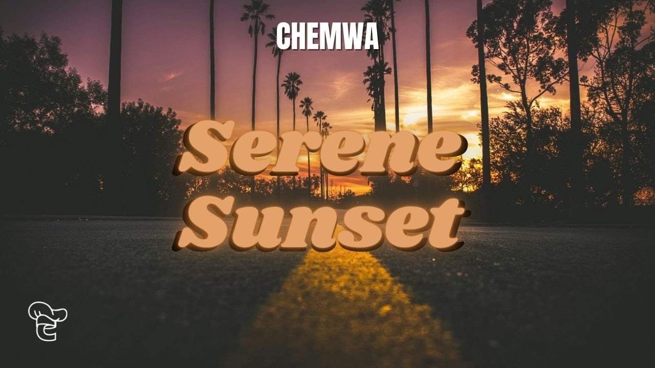 Serene Sunset - Chemwa