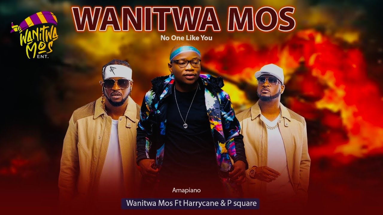 Psycho Cmics - Wanitwa Mos Ft Harrycane & P Sqaure  No One Like  Music Video  Amapiano